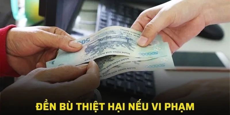 Đền bù thiệt hại nếu vi phạm điều khoản điều kiện