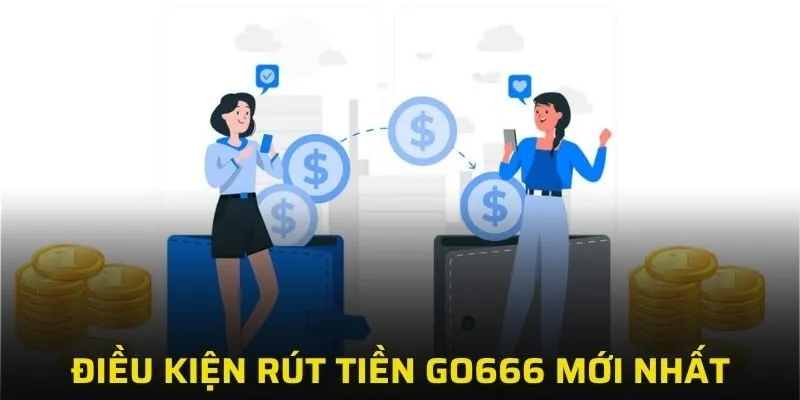 Nắm các điều kiện tham gia nhận thưởng cổng game GO666