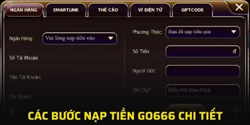 4 bước nạp tiền vào tài khoản GO666 chi tiết