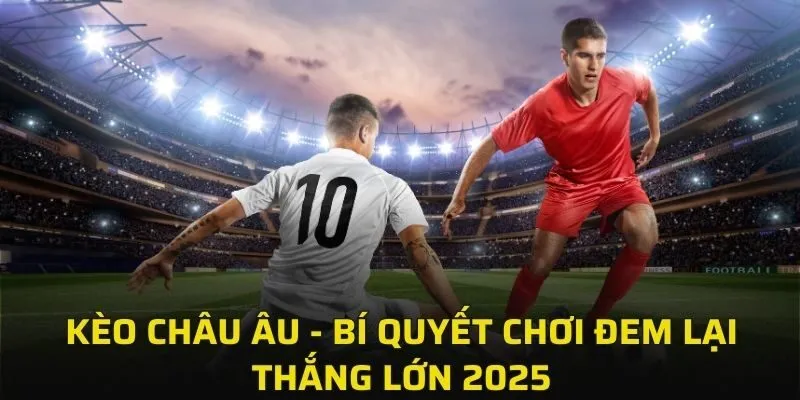 kèo châu Âu
