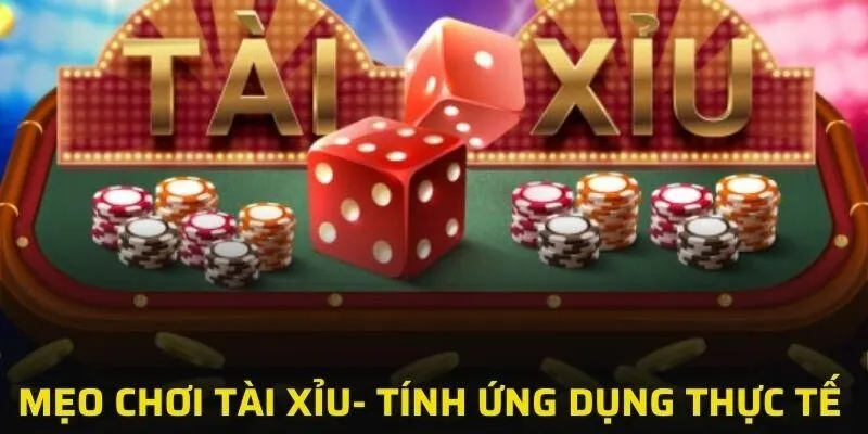 mẹo chơi Tài Xỉu