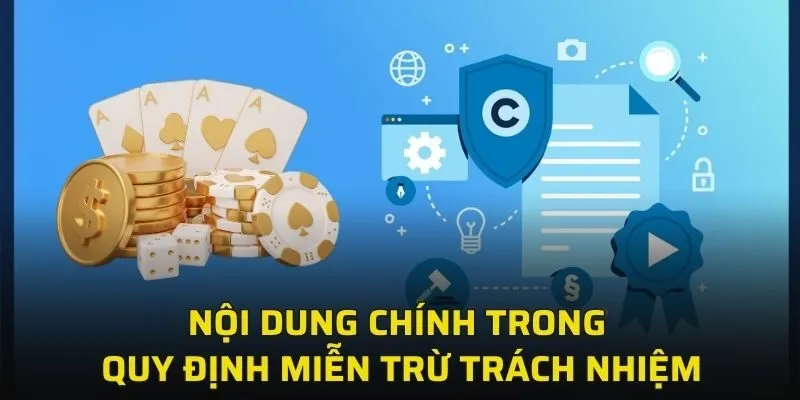 Nội dung chính trong quy định miễn trừ trách nhiệm